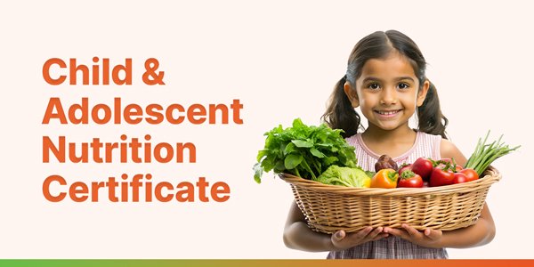 Child and Adolescent Nutrition Certificate  