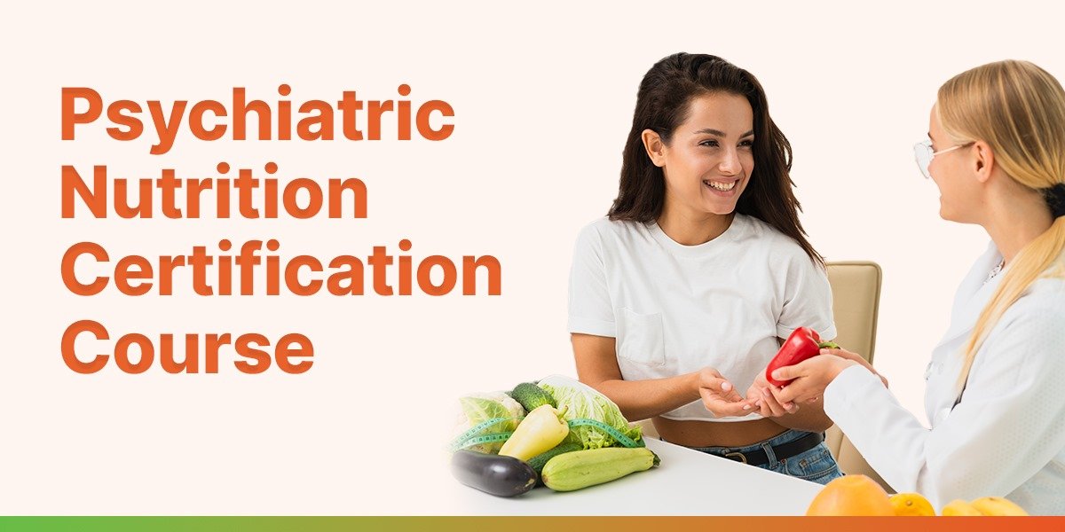 Psychiatric Nutrition Certification